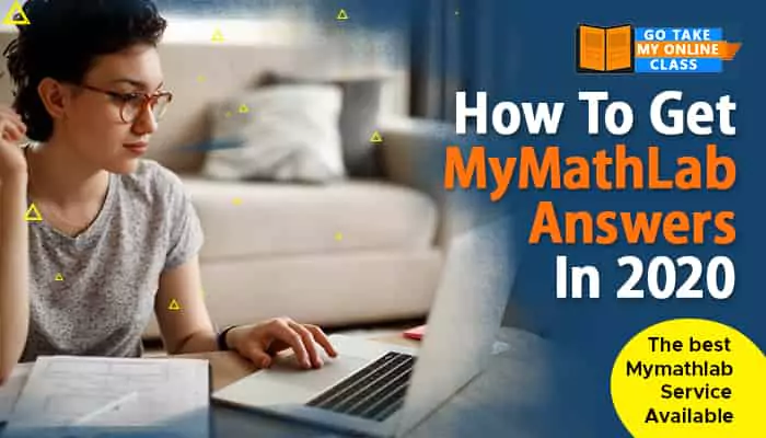 How to get MyMathLab Answers in 2020 – The best MyMathLab Service Available
