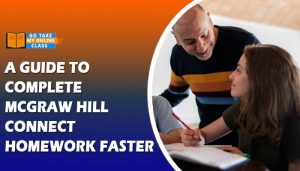 A Guide To Complete McGraw Hill Connect Homework Faster