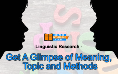 Linguistics Research – Get A Glimpse Of Meaning, Topic And Methods