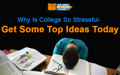 Why Is College So Stressful- Get Some Top Ideas Today