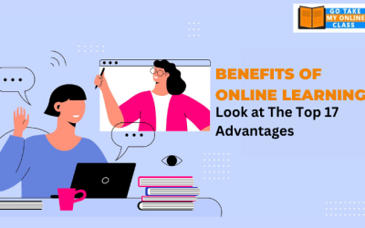 Benefits of Online Learning: Look at The Top 17 Advantages