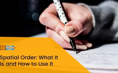 Spatial Order: What It Is And How To Use It While Writing An Essay