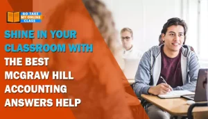 Shine In Your Classroom With The Best McGraw Hill Accounting Answers Help