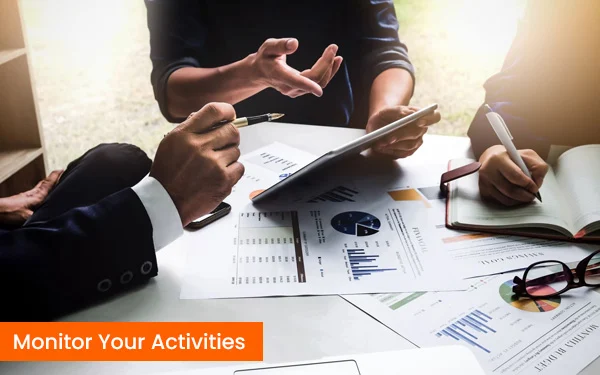 Monitor Your Activities Monitor Your Activities