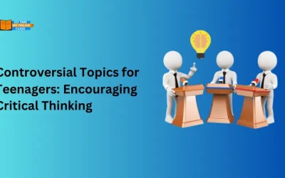 Controversial Topics For Teenagers: Encouraging Critical Thinking