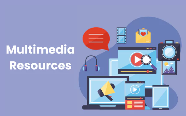 Multimedia Resources