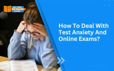 How To Deal With Test Anxiety And Online Exams?