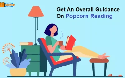 Get An Overall Guidance On Popcorn Reading