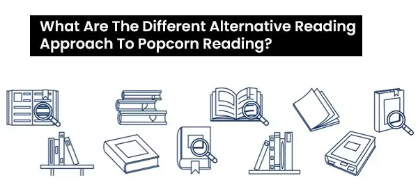 What Are The Different Alternative Reading Approach To Popcorn Reading What Are The Different Alternative Reading Approach To Popcorn Reading