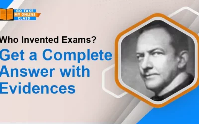 Who Invented Exams? Get A Complete Answer With Evidences