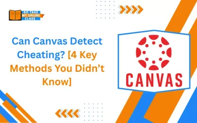 Can Canvas Detect Cheating? [4 Key Methods You Didn’t Know]