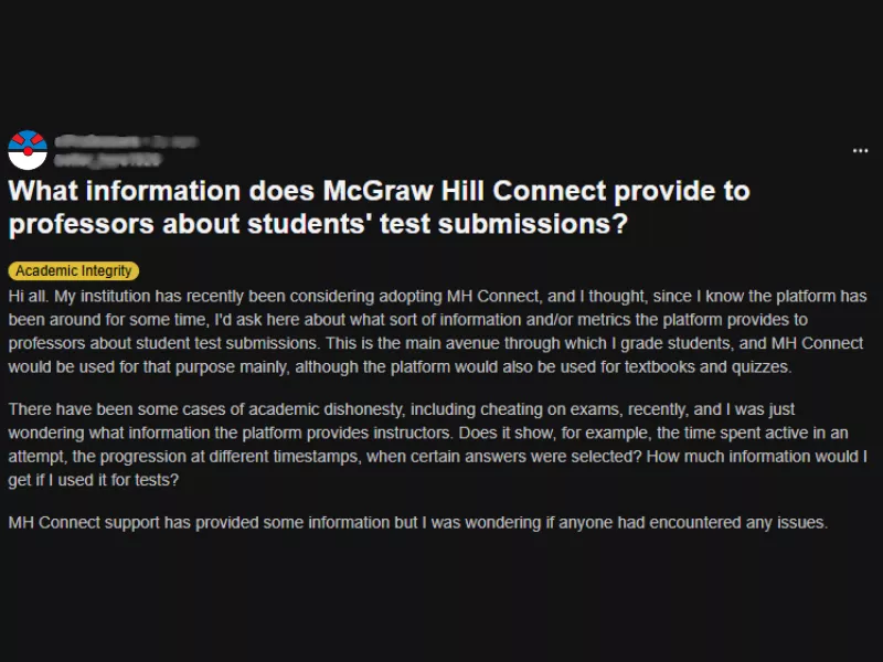  Reddit post screenshot asking what information McGraw Hill Connect provides to professors about student test submissions<br />

