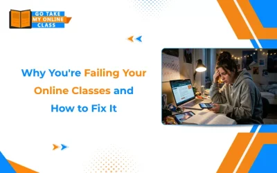Why You’re Failing Your Online Classes and How to Fix It