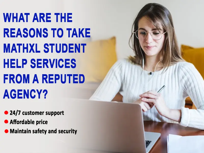 What are the reasons to take MathXL student help services from a reputed agency